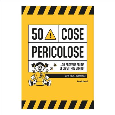 50 cose pericolose da provare
