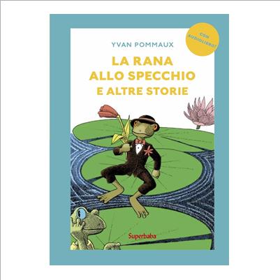 la rana allo specchio e altre storie