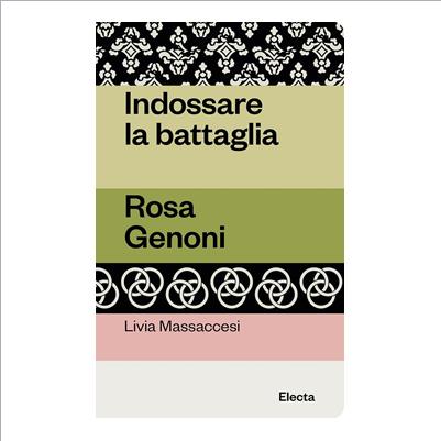 rosa genoni. indossare la battaglia
