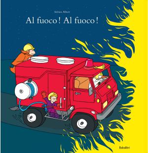 al fuoco! al fuoco!