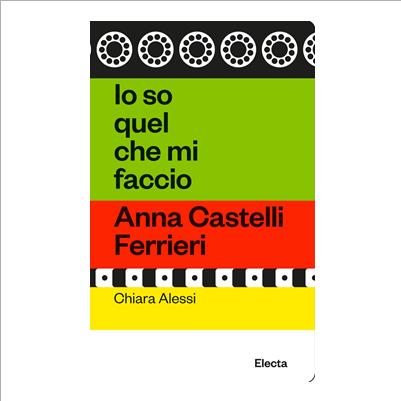 anna castelli ferrieri. io so quel che