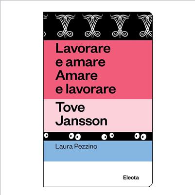 tove jansson lavorare e amare amare