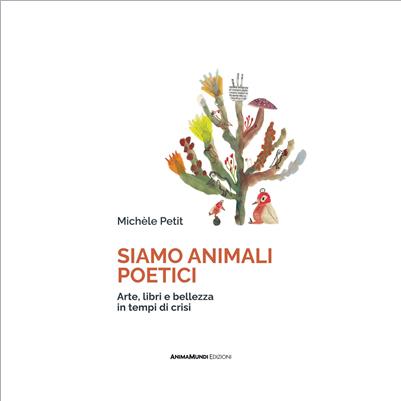 siamo animali poetici