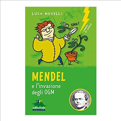 mendel e l'ivasione degli ogm