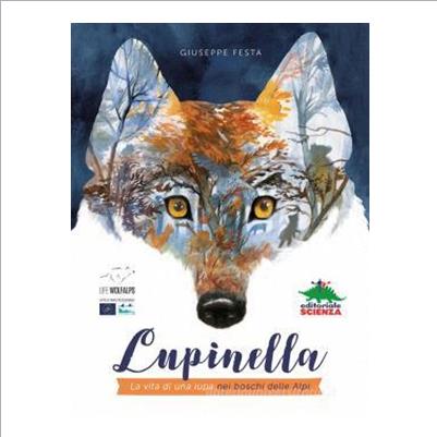 lupinella. la vita di una lupa nei bosch