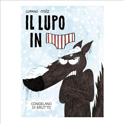 il lupo in mutanda 2. congelano di brutt