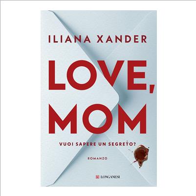 love, mom. vuoi sapere un sgreto?