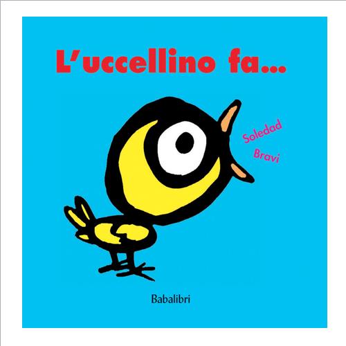 l'uccellino fa...