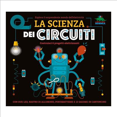 la scienza dei circuiti costruisci