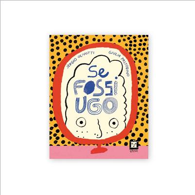se fossi ugo