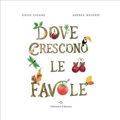 dove crescono le favole