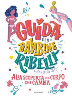 guida per bambine ribelli alla scoperta