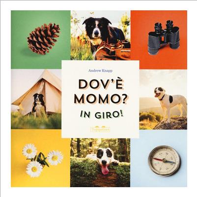 dov'è momo? in giro!