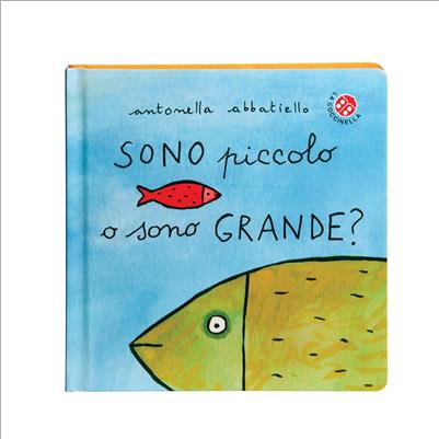 sono piccolo o sono grande?