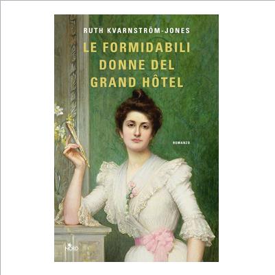 le formidabili donne del grand hotel