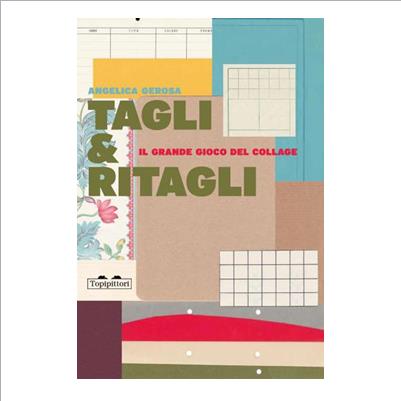 tagli e ritagli collage