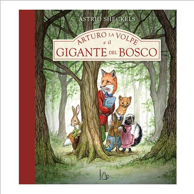 arturo la volpe e il gigante del bosco