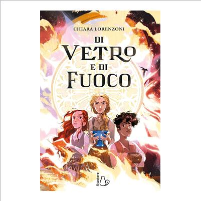 di vetro e di fuoco