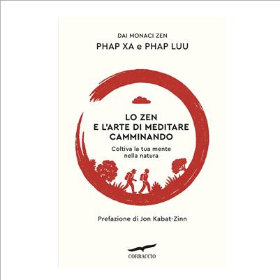 lo zen e l'arte di meditare camminando