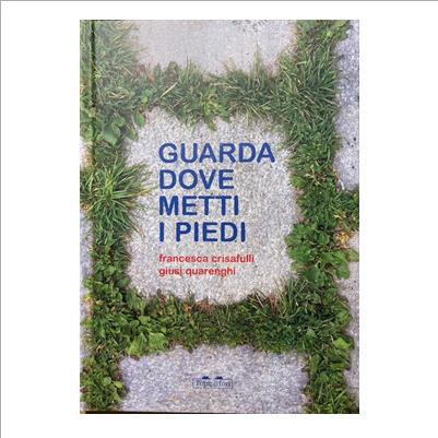 guarda dove metti i piedi