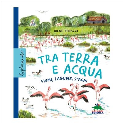 tra terra e acqua fiumi, lagune, stagni