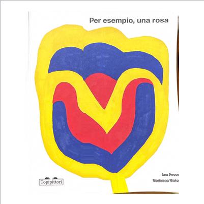 per esempio, una rosa