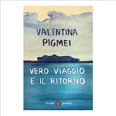 il vero viaggio è il ritorno