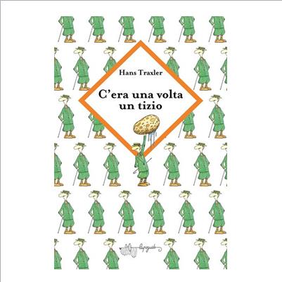 c'era una volta un tizio strano