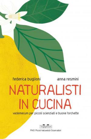 naturalisti in cucina