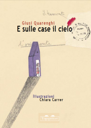 e sulle case il cielo