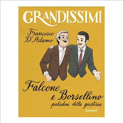 falcone e borsellino paladini della gius