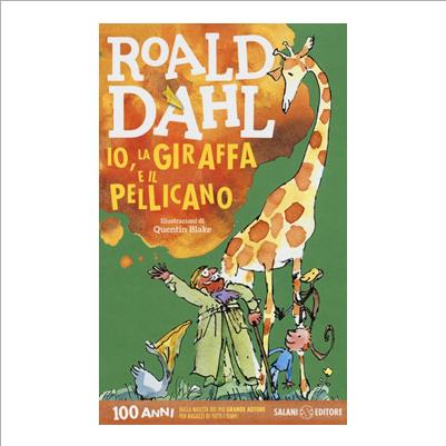 io, la giraffa e il pellicano. ed. cente
