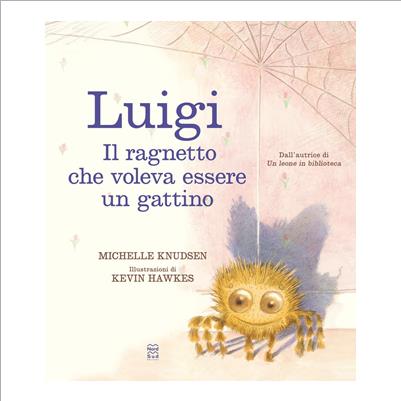 luigi il ragnetto che voleva essere