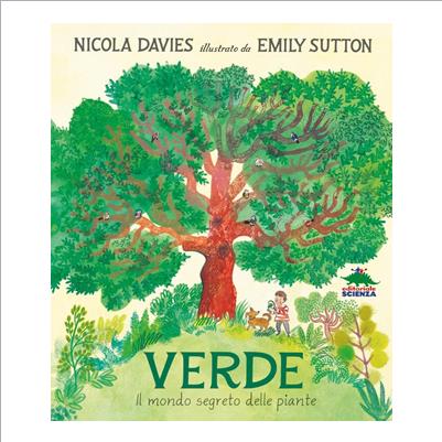 verde il mondo segreto delle piante