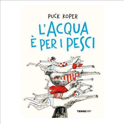 l'acqua è per i pesci