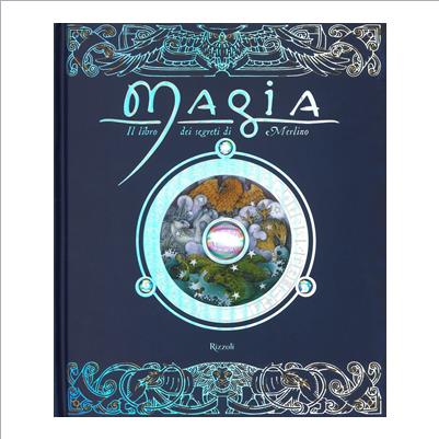magia. il libro dei segreti di merlino