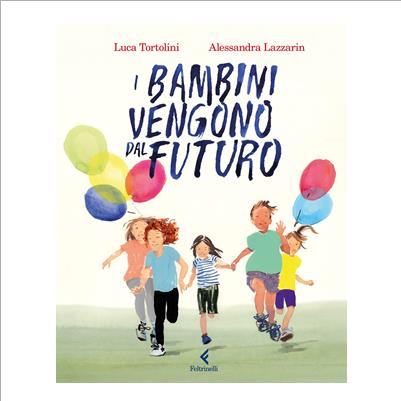 i bambini vengono dal futuro