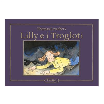 lilly e i trogloditi